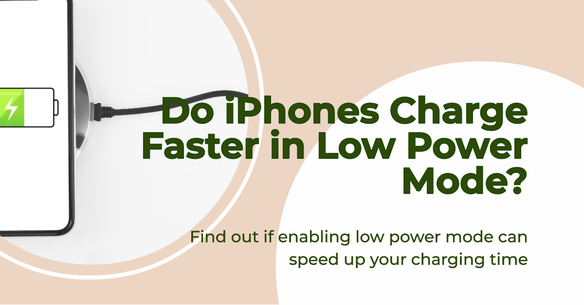 Do iPhone charge faster in Low power mode?